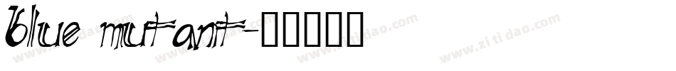 Blue Mutant字体转换